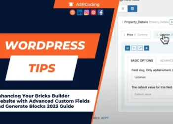 Enhancing Your Bricks Builder Website with Advanced Custom Fields and Generate Blocks 2023 Guide