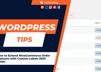 Extend WooCommerce Order Statuses with Custom Labels Now - 2023 Guide