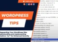 Safeguarding Your WordPress Site Understanding and Implementing Disallow p= for Enhanced Security
